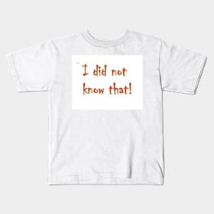 MPJJ I did not know that Lebrowski MPJJ Kids T-Shirt